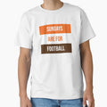 Sundays Are Football T-Shirt - Streetwear Style Unisex - T-Shirt, Sweatshirt, Hoodie
