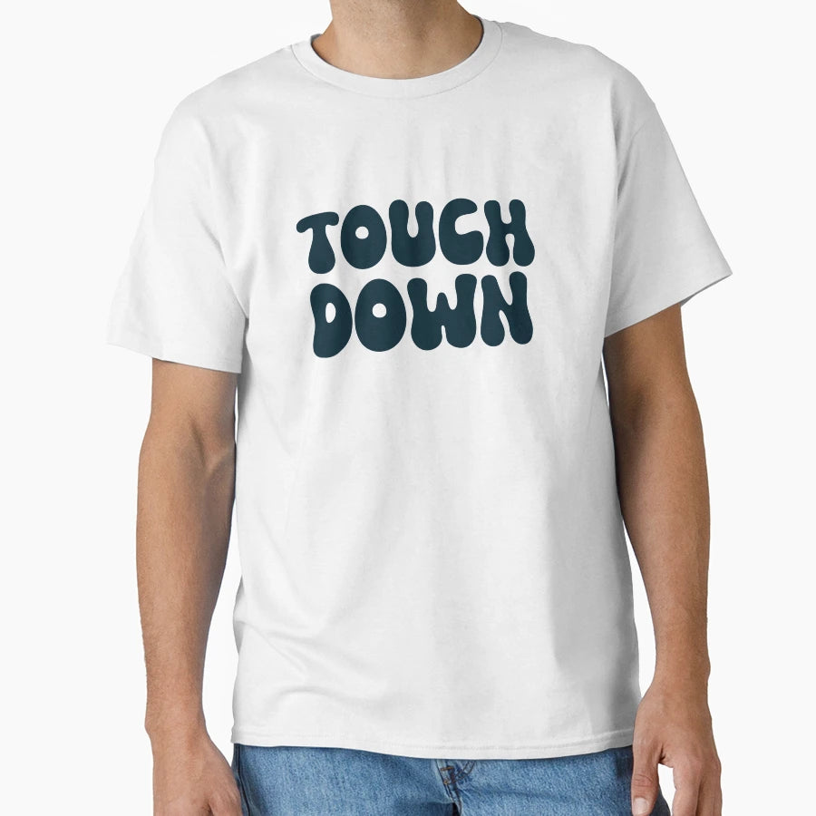 Touch Down Touchdown Dark Blue T-Shirt - Custom Art Print for Adults - T-Shirt, Sweatshirt, Hoodie