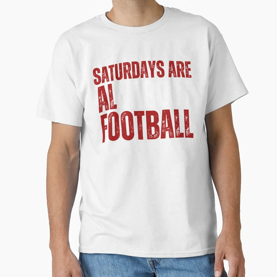Copy Saturdays Are All About T-Shirt - Casual Everyday Wear for Adults - T-Shirt, Sweatshirt, Hoodie
