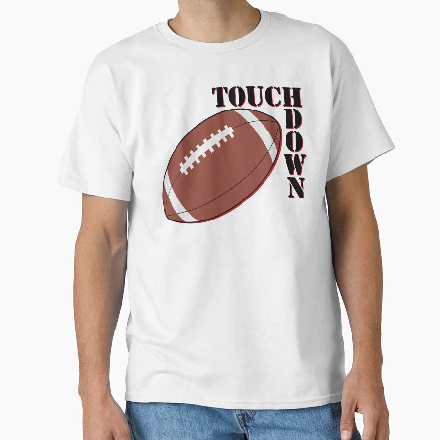 Touchdown T-Shirt - Aesthetic Graphic Unisex - T-Shirt, Sweatshirt, Hoodie