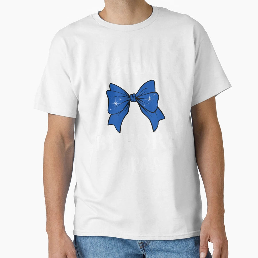 Bows Before Bros T-Shirt - Streetwear Style Unisex - T-Shirt, Sweatshirt, Hoodie