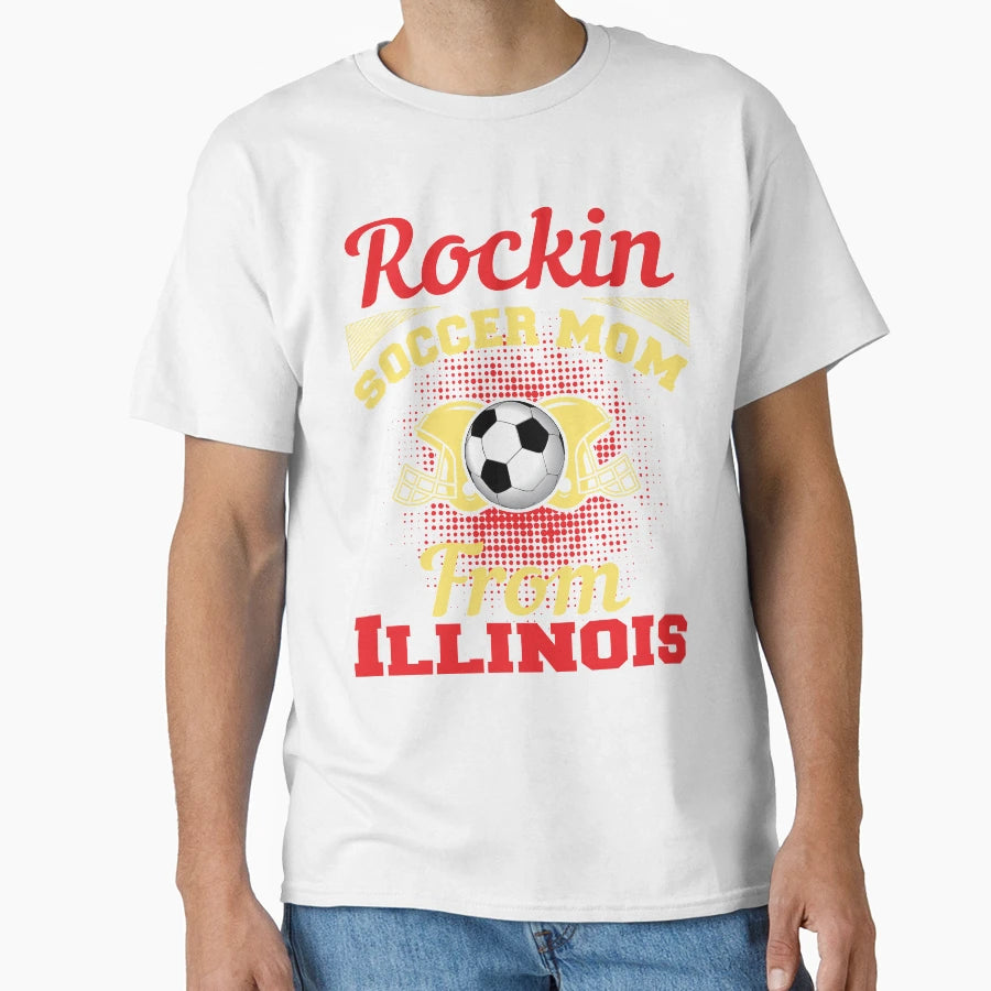 Rockin Soccer Mom From Illinois T-Shirt - Custom Art Print Men Women - T-Shirt, Sweatshirt, Hoodie