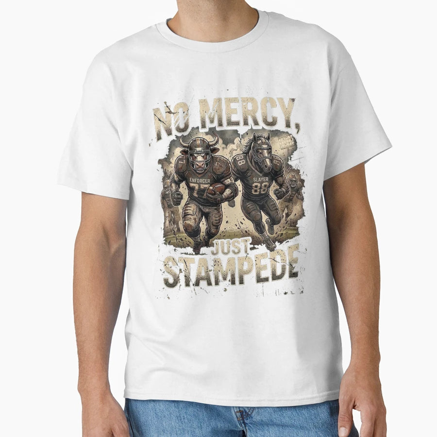 Gridiron Stampede No Mercy Football T-Shirt - Fun Novelty Design Men Women - T-Shirt, Sweatshirt, Hoodie