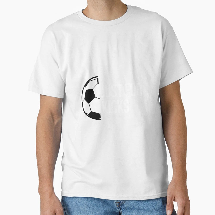 Just Kicks Football Goal Striker Fan T-Shirt - Streetwear Style Unisex - T-Shirt, Sweatshirt, Hoodie