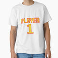 Player 1 T-Shirt - Fun Novelty Design Men Women - T-Shirt, Sweatshirt, Hoodie