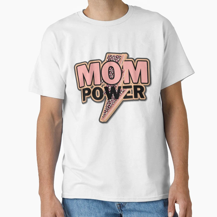 Mom Power T-Shirt - Streetwear Style Men Women - T-Shirt, Sweatshirt, Hoodie