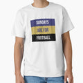 Sundays Are Football T-Shirt - Unique Graphic for Adults - T-Shirt, Sweatshirt, Hoodie