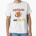 Football And Tacos Best Seller T-Shirt - Streetwear Style for Adults - T-Shirt, Sweatshirt, Hoodie