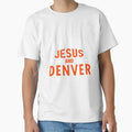 Sundays Are Jesus Denver T-Shirt - Casual Everyday Wear for Adults - T-Shirt, Sweatshirt, Hoodie