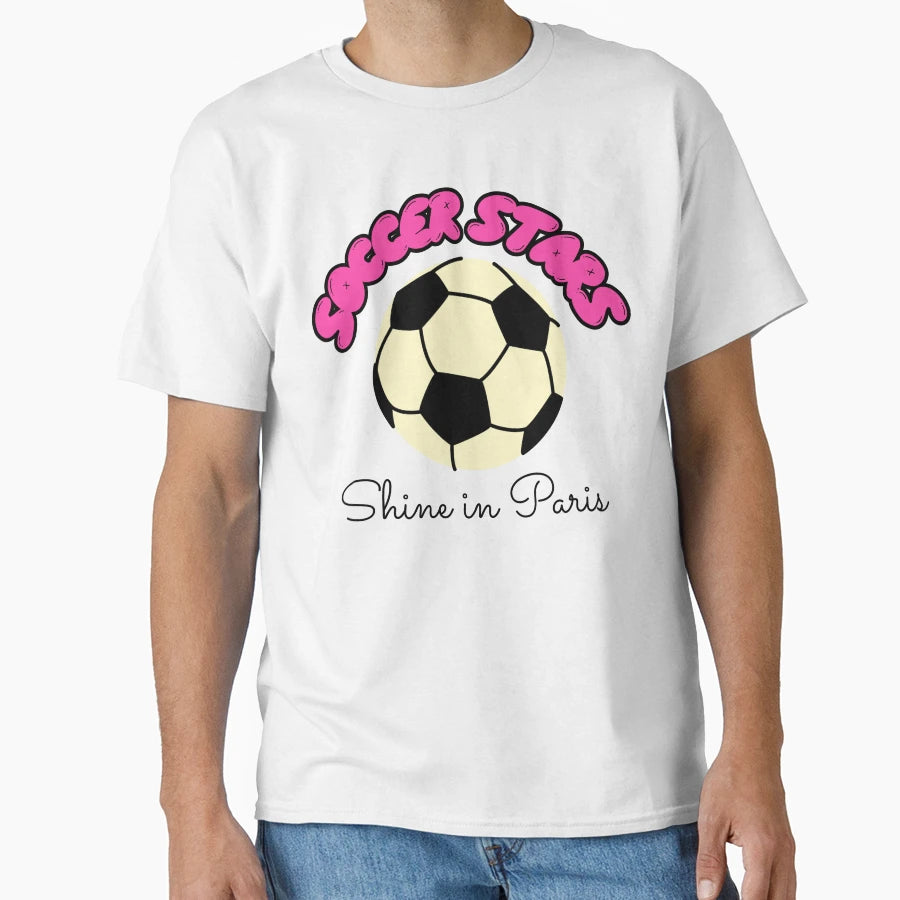 Soccer Stars Shine Paris Soccer T-Shirt - Novelty Apparel Men Women - T-Shirt, Sweatshirt, Hoodie