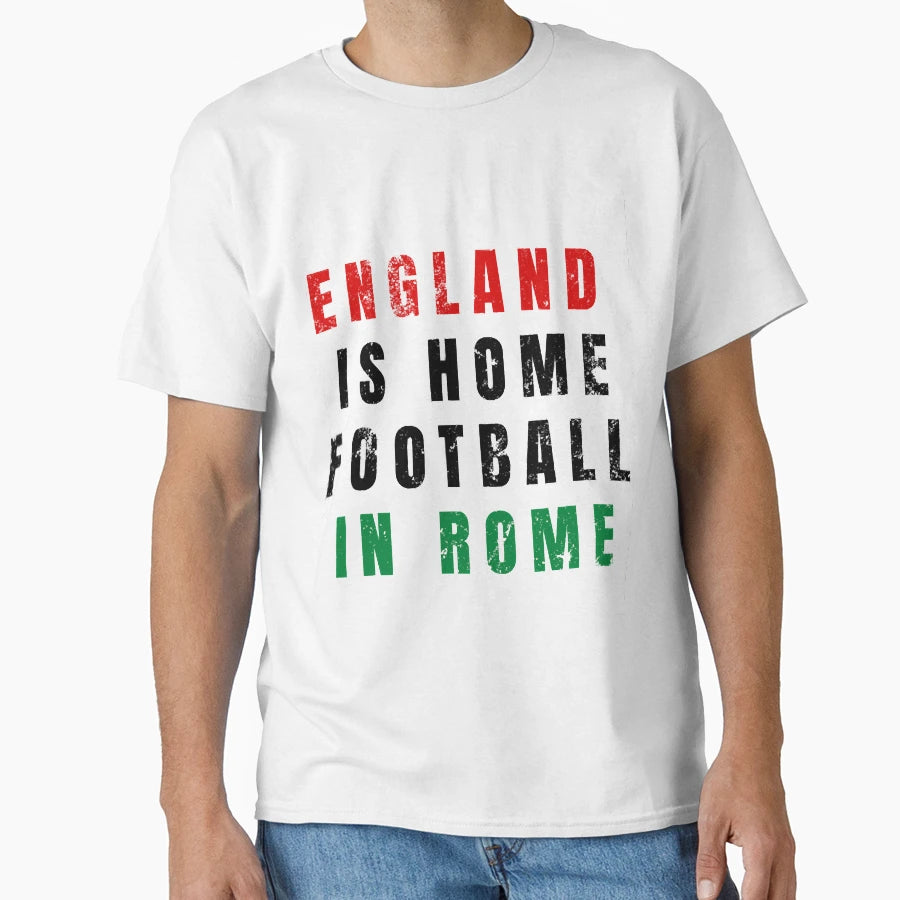 England Is Home Football Rome T-Shirt - Fun Novelty Design Unisex - T-Shirt, Sweatshirt, Hoodie