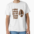 Friday Before Afl Grand Final T-Shirt - Graphic Print for Adults - T-Shirt, Sweatshirt, Hoodie