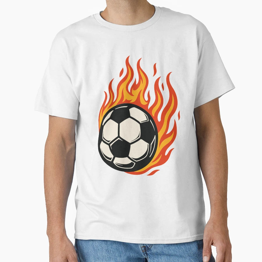 Soccer Ball Fire T-Shirt - Streetwear Style Unisex - T-Shirt, Sweatshirt, Hoodie
