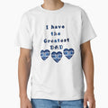 I Have Greatest Dad Patten T-Shirt - Trendy Graphic for Adults - T-Shirt, Sweatshirt, Hoodie