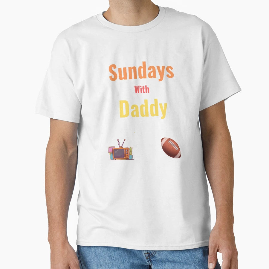 Sundays We Watch Football Daddy T-Shirt - Custom Art Print for Adults - T-Shirt, Sweatshirt, Hoodie