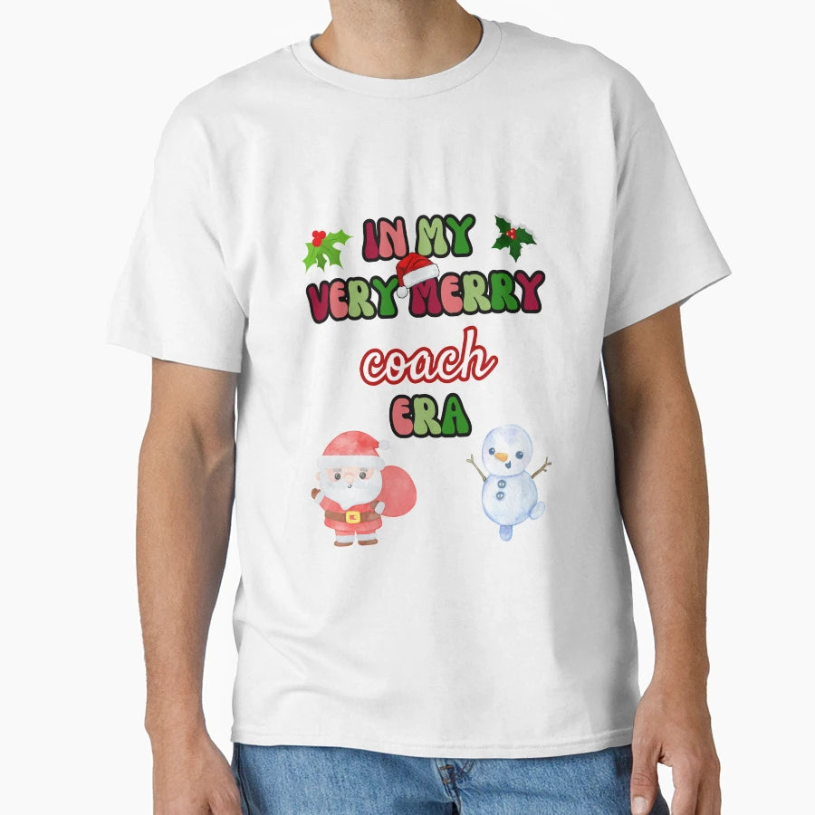 My Very Merry Coach Era Merry Happy T-Shirt - Streetwear Style Men Women - T-Shirt, Sweatshirt, Hoodie