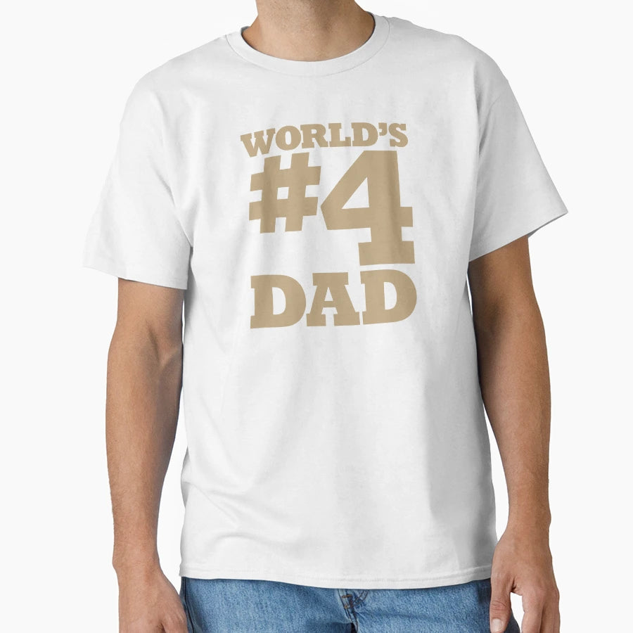 Worlds 4 Dad T-Shirt - Aesthetic Graphic Men Women - T-Shirt, Sweatshirt, Hoodie