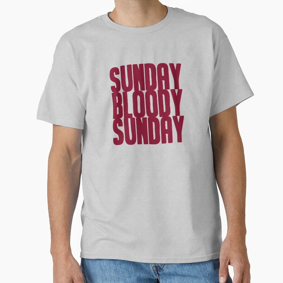 Sunday Bloody Sunday Burgundy T-Shirt - Fun Novelty Design Unisex - T-Shirt, Sweatshirt, Hoodie