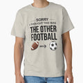 Sorry I Thought This Was Other T-Shirt - Unique Graphic for Adults - T-Shirt, Sweatshirt, Hoodie