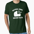 Natural Born Soccer Player T-Shirt - Aesthetic Graphic for Adults - T-Shirt, Sweatshirt, Hoodie