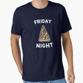 Friday Night Pizza T-Shirt - Novelty Apparel for Adults - T-Shirt, Sweatshirt, Hoodie