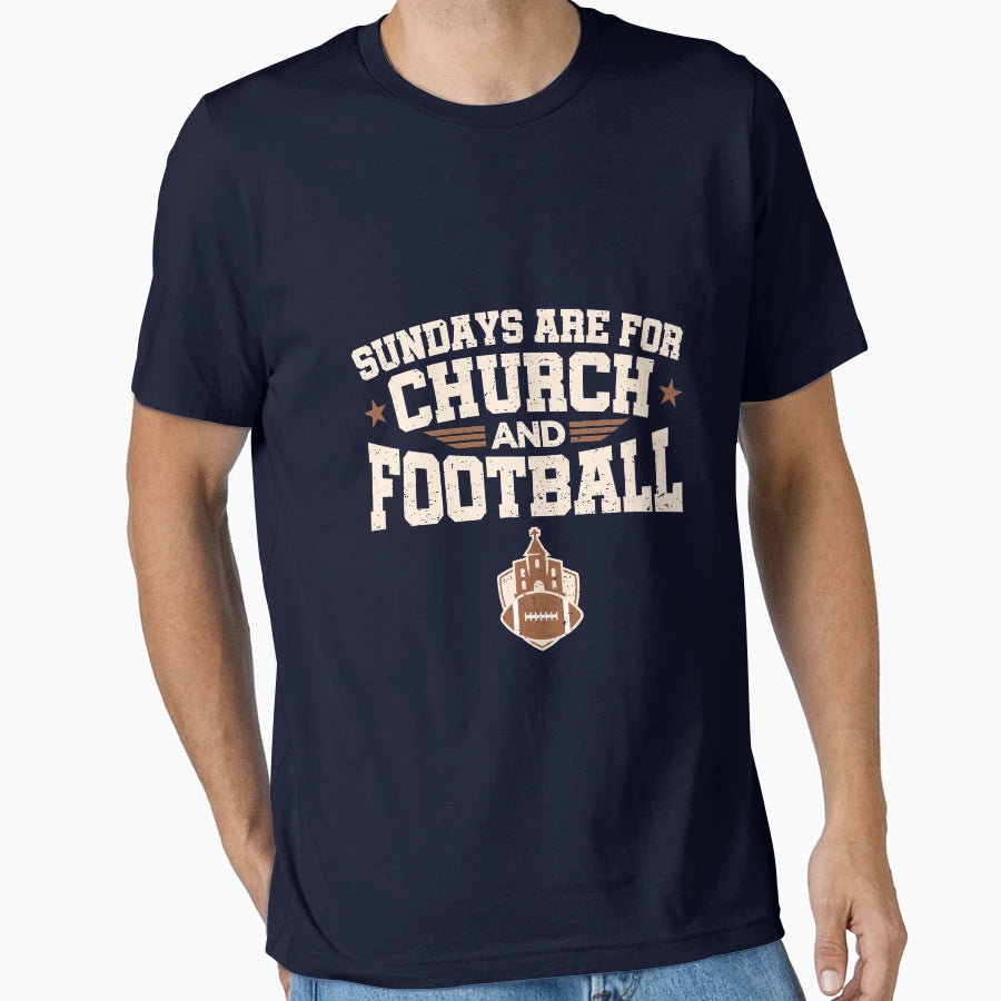 Sundays Are Church And Football T-Shirt - Unique Graphic Men Women - T-Shirt, Sweatshirt, Hoodie