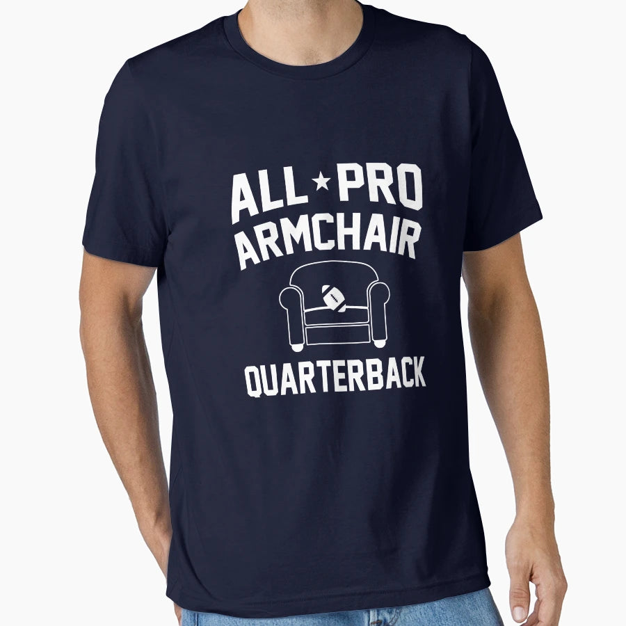 All Pro Armchair Quarterback T-Shirt - Custom Art Print Men Women - T-Shirt, Sweatshirt, Hoodie