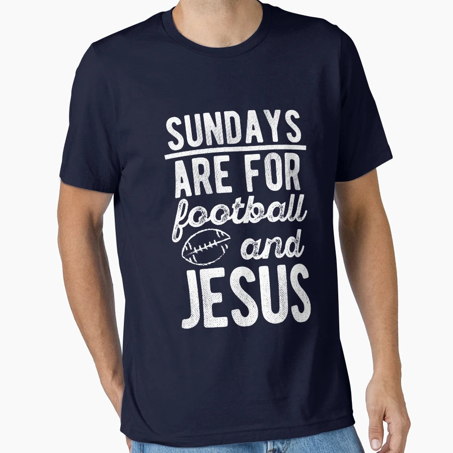 Sundays Are Football And Jesus T-Shirt - Fun Novelty Design Unisex - T-Shirt, Sweatshirt, Hoodie