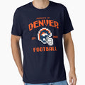 Property Denver Broncos Football T-Shirt - Fun Novelty Design Men Women - T-Shirt, Sweatshirt, Hoodie