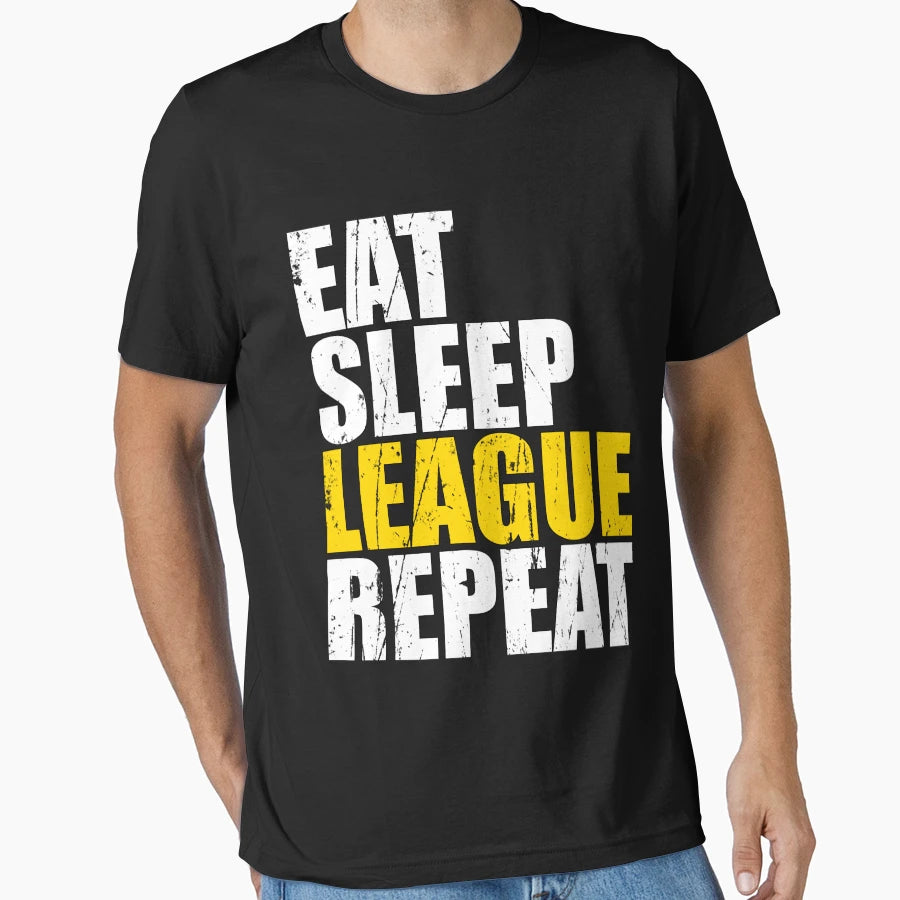 Eat Sleep League Repeat Gift High T-Shirt - Unique Graphic Men Women - T-Shirt, Sweatshirt, Hoodie