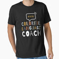 Colourful Language Coach Funny Joke T-Shirt - Minimalist Print for Adults - T-Shirt, Sweatshirt, Hoodie