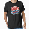 Sunday Funday Football T-Shirt - Casual Everyday Wear Unisex - T-Shirt, Sweatshirt, Hoodie