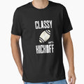 Classy Until Kickoff T-Shirt - Custom Art Print Men Women - T-Shirt, Sweatshirt, Hoodie