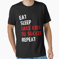 Eat Sleep Take To Soccer Repeat Gift T-Shirt - Fun Novelty Design Unisex - T-Shirt, Sweatshirt, Hoodie