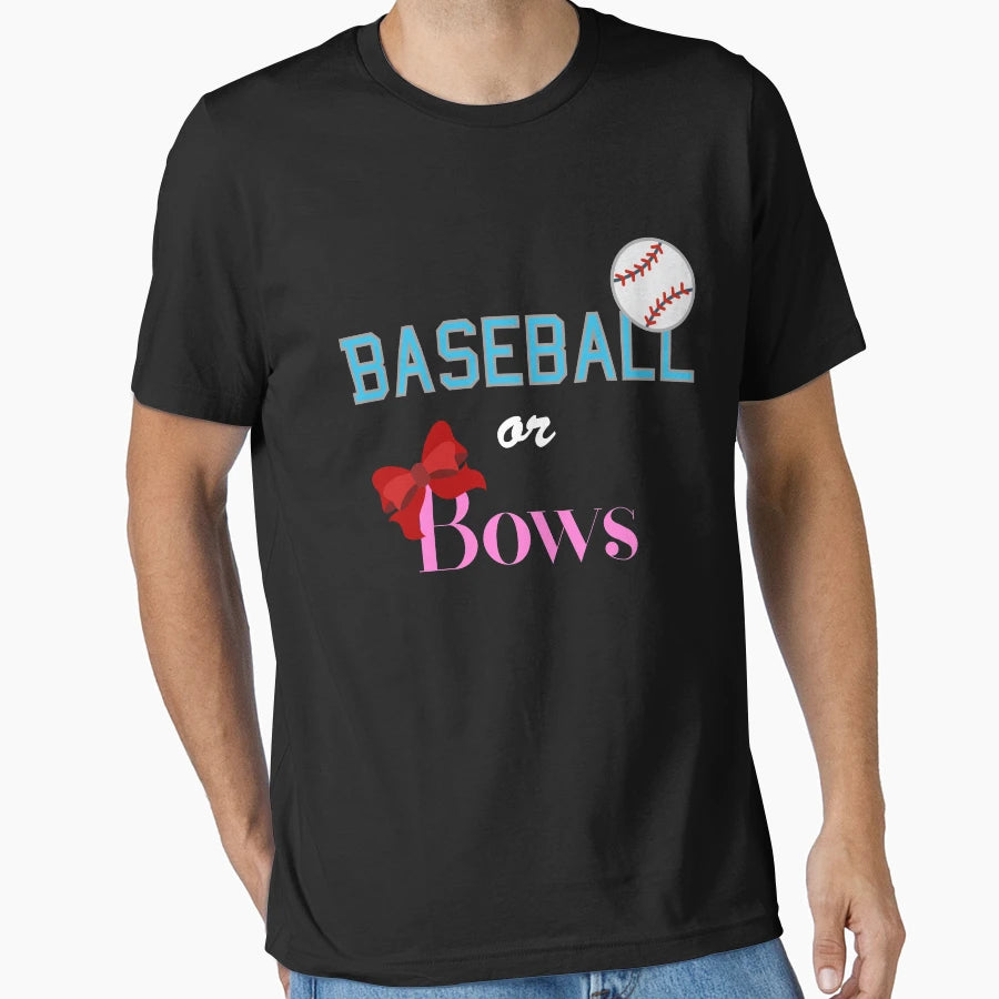 Baseball Or Bows T-Shirt - Casual Everyday Wear Unisex - T-Shirt, Sweatshirt, Hoodie