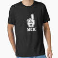 1 Mom T-Shirt - Fun Novelty Design Men Women - T-Shirt, Sweatshirt, Hoodie