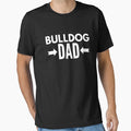 Bulldog Dad T-Shirt - Custom Art Print Unisex - T-Shirt, Sweatshirt, Hoodie