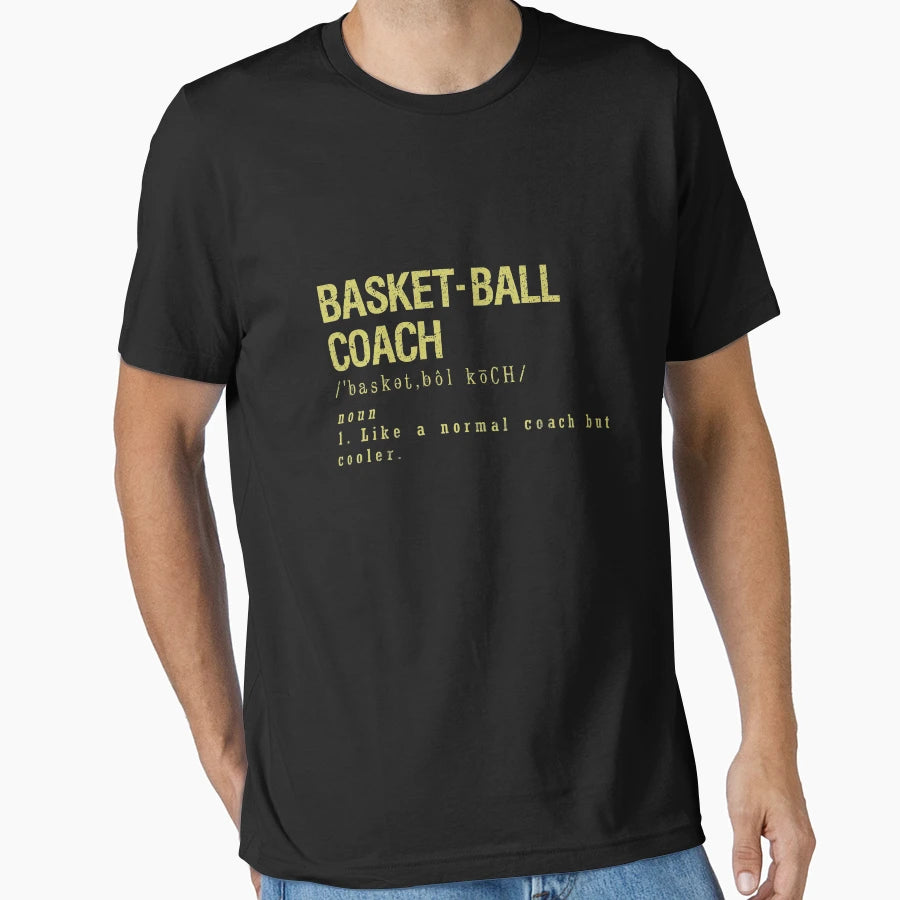 Basket Ball Coach T-Shirt - Fun Novelty Design for Adults - T-Shirt, Sweatshirt, Hoodie