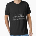 Good Guy Good Heart And Intentions T-Shirt - Trendy Graphic Men Women - T-Shirt, Sweatshirt, Hoodie