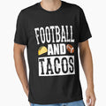 Football And Tacos Funny Taco T-Shirt - Streetwear Style Men Women - T-Shirt, Sweatshirt, Hoodie