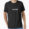 Sunday Hashtag T-Shirt - Custom Art Print Unisex - T-Shirt, Sweatshirt, Hoodie
