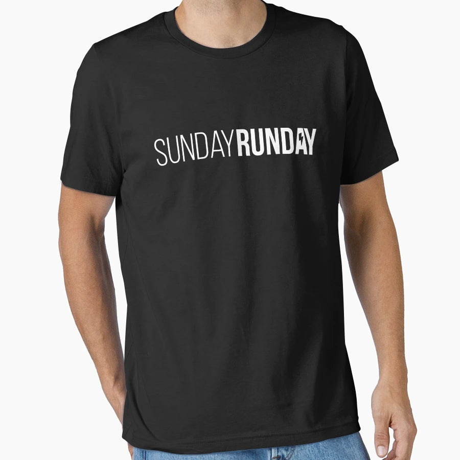 Sunday Runday T-Shirt - Casual Everyday Wear Unisex - T-Shirt, Sweatshirt, Hoodie