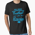Fall Means Football Mississipi T-Shirt - Novelty Apparel for Adults - T-Shirt, Sweatshirt, Hoodie