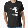 Footballer Tor T-Shirt - Fun Novelty Design Unisex - T-Shirt, Sweatshirt, Hoodie
