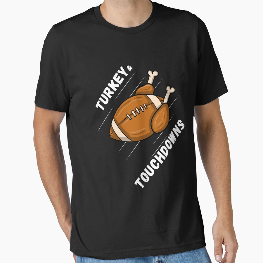Turkey And Touchdowns Thanksgiving And T-Shirt - Trendy Graphic Unisex - T-Shirt, Sweatshirt, Hoodie