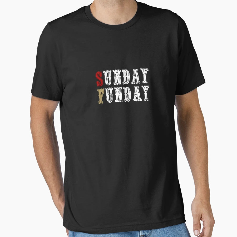 Sunday Funday T-Shirt - Streetwear Style Men Women - T-Shirt, Sweatshirt, Hoodie
