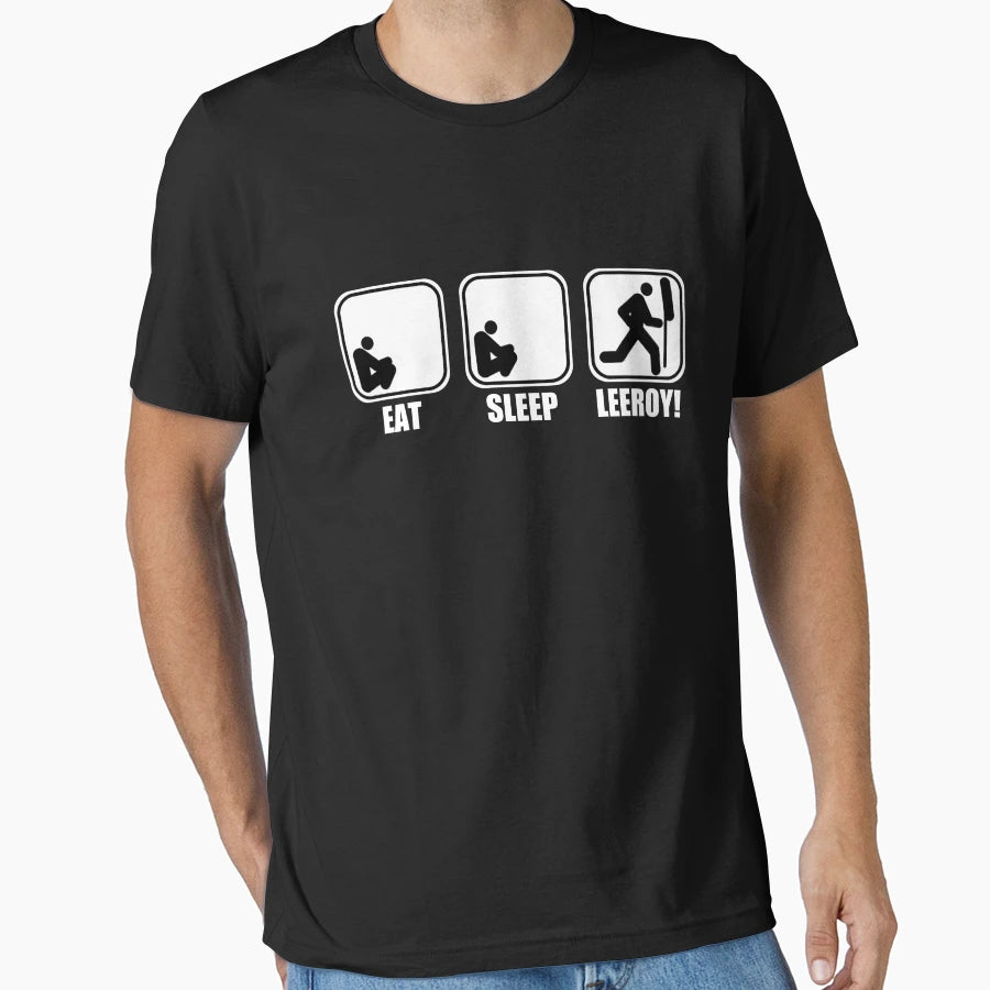 Eat Sleep Leeroy T-Shirt - Minimalist Print Unisex - T-Shirt, Sweatshirt, Hoodie