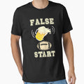 Football Funny False Start T-Shirt - Minimalist Print Men Women - T-Shirt, Sweatshirt, Hoodie