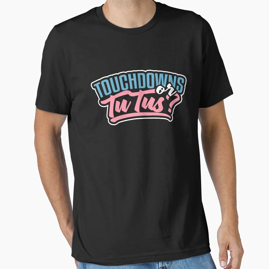 Touchdowns Or Tutus T-Shirt - Streetwear Style Men Women - T-Shirt, Sweatshirt, Hoodie