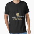New Orleans Football T New Orleans Sh T-Shirt - Novelty Apparel Unisex - T-Shirt, Sweatshirt, Hoodie